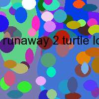 runaway 2 turtle losung